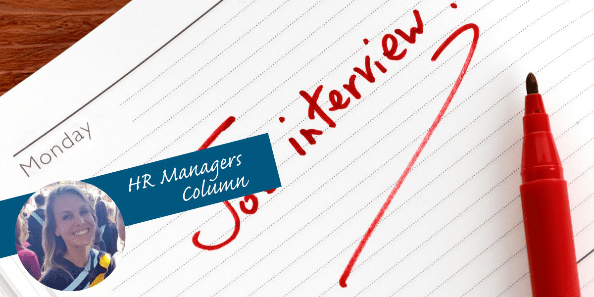 HR Manager’s Column – Episode 3: The day of the interview